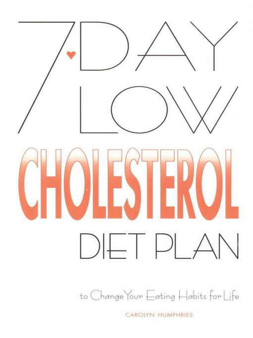 Title details for 7-Day Low Cholesterol Diet Plan by Carolyn Humphries - Available